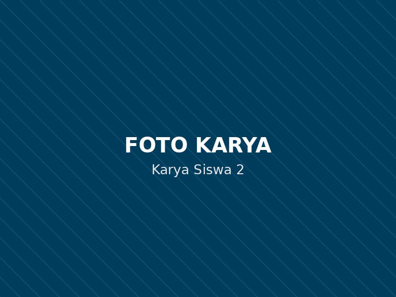 Karya Siswa 2