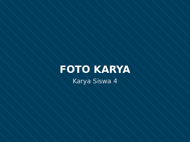 Karya Siswa 4